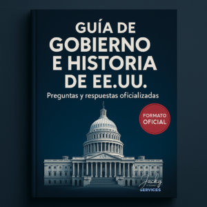 Guía Completa de Gobierno e Historia de los Estados Unidos – Preguntas y Respuestas Claves